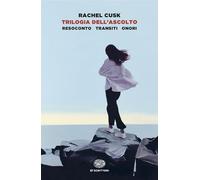 Trilogia dell'ascolto. Resoconto, Transiti, Onori