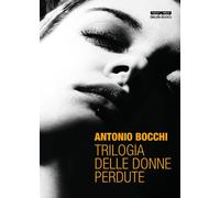 Trilogia delle donne perdute - [Delos Books]