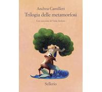 Libri Andrea Camilleri - Trilogia Delle Metamorfosi