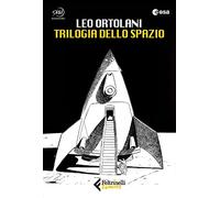 Trilogia dello spazio: C'è spazio per tutti-Luna 2069-Blu tramonto