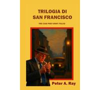 Trilogia di San Francisco: Tre casi per Vinny Falco