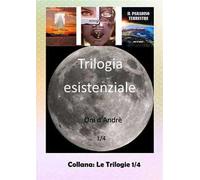 Trilogia esistenziale