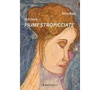 Trilogia. Piume stropicciate