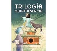 Trilogía Quintaesencia: 3 Libros en 1, Cuentos basados en las 5 Leyes Biológicas, el valiente mensaje de la Nueva Medicina Germánica del Dr. Ryke Geerd Hamer para niños y niñas