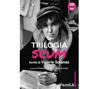 Trilogia SCUM. Scritti di Valerie Solanas
