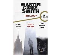 Trilogy: Gorky Park-Stella polare-Lupo mangia cane