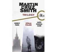 Trilogy: Gorky Park-Stella polare-Lupo mangia cane