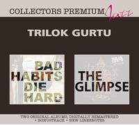 Trilok Gurtu Bad Habits Die Hard/The Glimpse (CD) Album