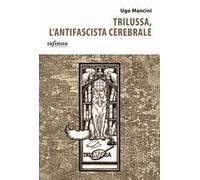 Trilussa, l'antifascista cerebrale