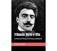 Trilussa: Versi e Vita: La Roma di Trilussa tra Poesia e Realismo