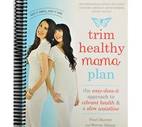 Trim Healthy Mama Plan: The Easy-Does-It Approach to Vibrant Health and a Slim Waistline
