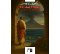 Trimalcione e il mistero di Plinio