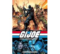 G.I. JOE: A Real American Hero Compendium One by Larry Hama