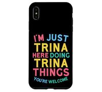 Trina Here Doing Trina Things Divertente Nome Trina Custodia per iPhone XS Max