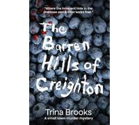 Trina L Brooks The Barren Hills of Creighton (Tascabile)