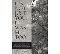 Trina Layne It's Not Just You, It Was Me Too (Tascabile)