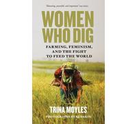 Trina Moyles Women Who Dig (Tascabile)