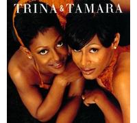 Trina & Tamara