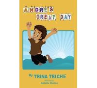 Trina Triche Andre's Great Day (Tascabile)