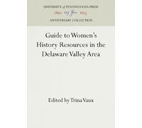 Trina Vaux Guide to Women's History Resources in the Delaware (Copertina rigida)