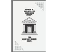 Trina Wilburn Navigating the Complexities of the Chinese Banking Lan (Tascabile)