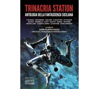 Trinacria Station. Antologia della fantascienza siciliana