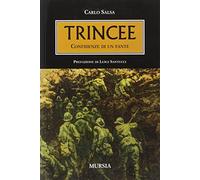 Trincee. Confidenze di un fante - Salsa Carlo