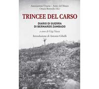 Trincee del Carso. Diario di guerra di Bernardo Zambado
