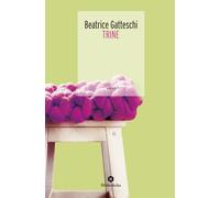 Trine - Gatteschi Beatrice