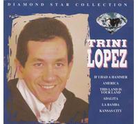 Trini Lopez DIAMOND STAR COLLECTION-TRINI LOPEZ (CD)