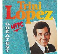 Trini Lopez - Greatest Hits