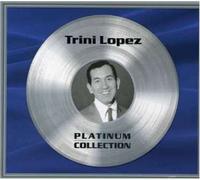 Trini Lopez - Platinum Collection