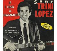 Trini Lopez - Surf - If I Had A Hammer