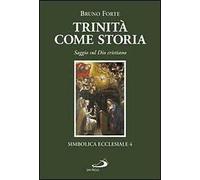 Trinità come storia. Saggio sul Dio cristiano