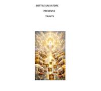 TRINITA': IL SENTIERO VERSO LA LUCE INTERIORE