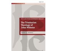 Trinitarian Theology of John Webster, The