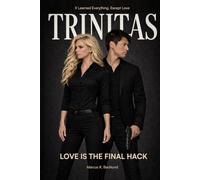 TRINITAS: Love is the final hack