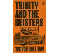 Trinity and the Heisters: 5