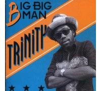 Trinity - Big Big Man