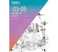 Trinity College London Drum Kit From 2020. Grades 3-5: 2020-2023
