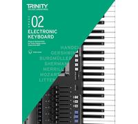 Trinity College London Electronic Keyboard Exam Pieces & Technical Work From 2019: Grade 2: And Technical Work - Grade 2 (Electronic Keyboard Exam Pieces & Technical Work 2019-2022)