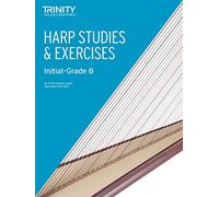 Trinity College London: Harp Studies & Exercises Initial Grade to Grade 8 from 2013: Harp Teaching