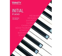 Trinity College London Piano Exam Pieces & Exercises 2018-2020 Initial Grade