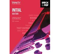 Trinity College London Rock & Pop 2018 Guitar Initial Grade (Trinity Rock & Pop)