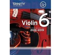 Trinity College London: Violin Exam Pieces - Grade 6 (2016-2019) (Score, Part & CD). For Violino, Accompagnamento di Pianoforte