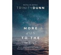 Trinity Dunn More of Us to the West (Tascabile) Adrift