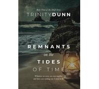 Trinity Dunn Remnants on The Tides of Time (Copertina rigida)