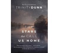 Trinity Dunn The Stars that Call Us Home (Copertina rigida) Adrift