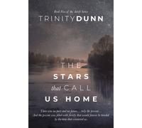 Trinity Dunn The Stars that Call Us Home (Tascabile) Adrift