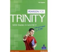 Trinity. GESE Grades 3-4 and ISE 0. Per le Scuole superiori. Con Multi-ROM. Con espansione online